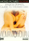Jessica Drake`s Guide to Wicked Sex Woman to Woman