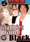 Grannies Gone Black 5 Hr